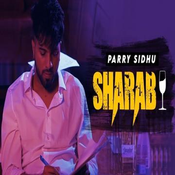 download Sharab-(Dream-Boy) Parry Sidhu mp3